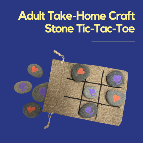 Adult Take-Home Craft: Stone Tic-Tac-Toe