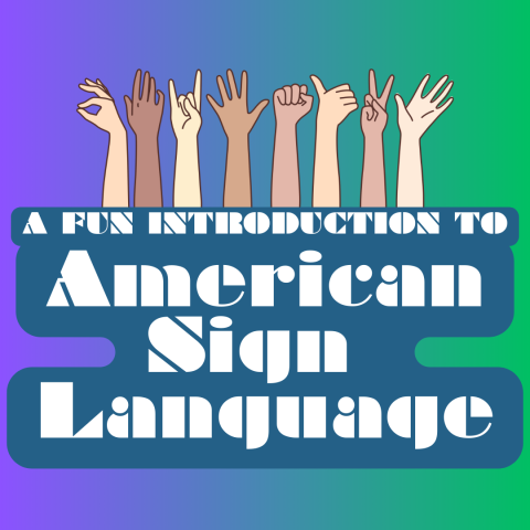 A Fun Introduction to American Sign Language