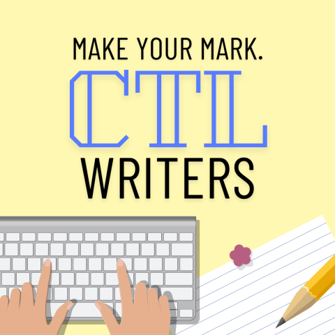 CTL Writers. Make your mark.