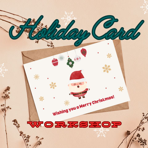 Holiday Card Workshop