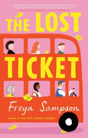 The book cover of The Lost Ticket by Freya Sampson shows a red double-decker bus with a driver and five passengers in it.