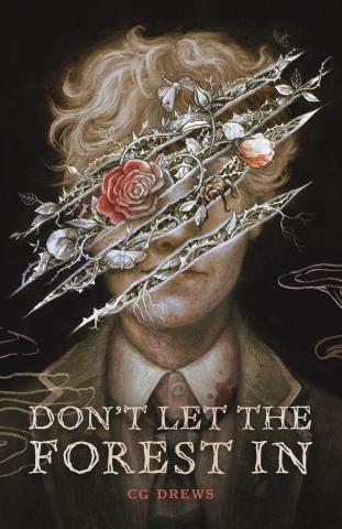 Image of book cover for Don't Let the Forest In by C. G. Drews