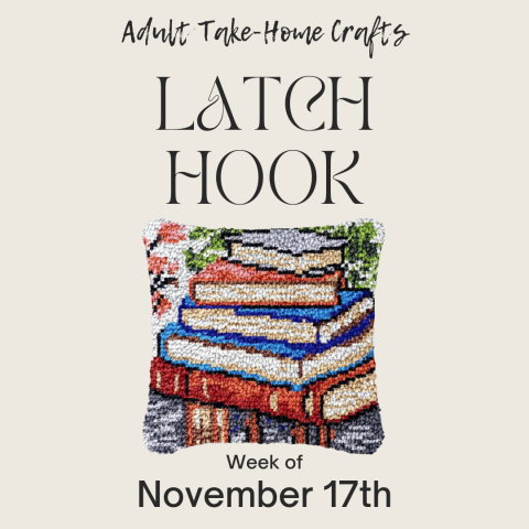 Adult Take-Home Craft: Latch Hook