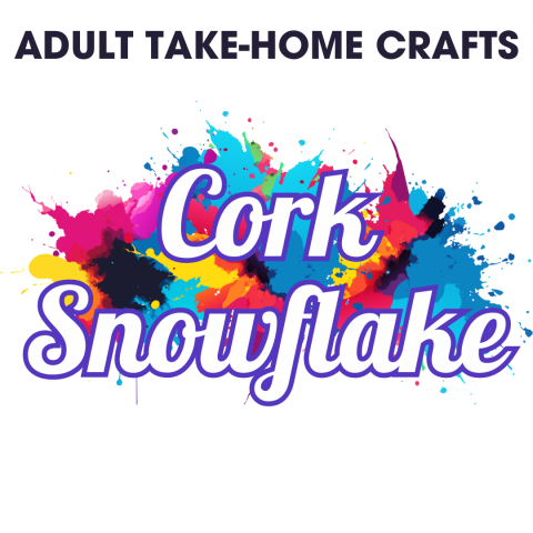 Adult Take-Home Craft: Cork Snowflake