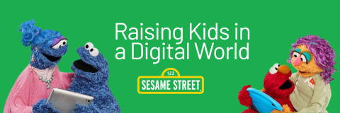 Sesame Street: Raising Kids in a Digital World