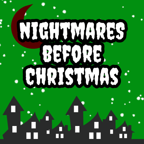 Nightmares Before Christmas