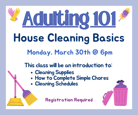 Image of Adulting 101 House Cleaning Basics for Monday, March 30th at 6PM