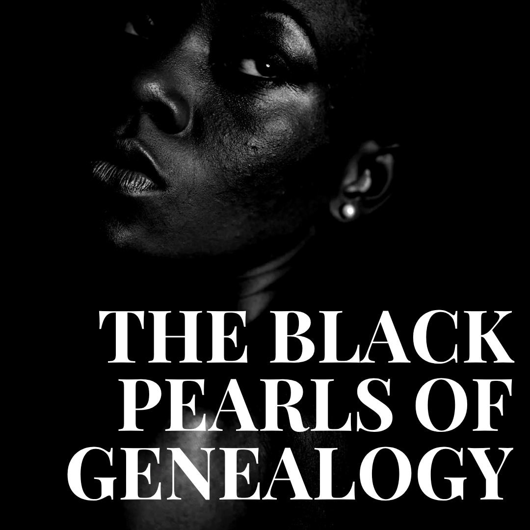 Black Pearls of Genealogy